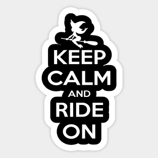 Keep calm and ride on Sticker